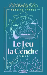 Legacy, tome 2 : Le Feu ou la Cendre