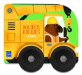 Bolides, bolides : La grue