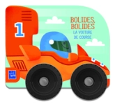 Bolides, bolides : La voiture de course