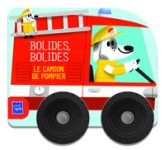 Bolides, bolides : Les pompiers