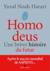 Homo Deus. Une brève histoire de l'avenir