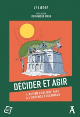 La décision publique : avoir le courage dune profonde transformation écologique !