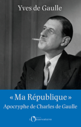 Ma République" apocryphe de Charles de Gaulle
