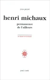 Henri Michaux, permanence de l'ailleurs