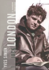 Jack London : Le Vagabond magnifique
