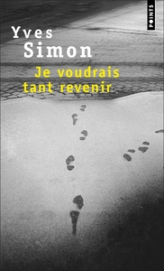 Je voudrais tant revenir