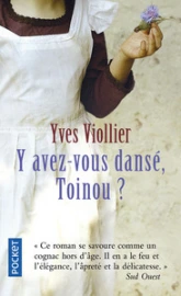 Y avez-vous dansé, Toinou ?