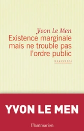 Existence marginale mais ne trouble pas l'ordre public