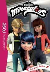 Miraculous, tome 44 : Tout pour Adrien