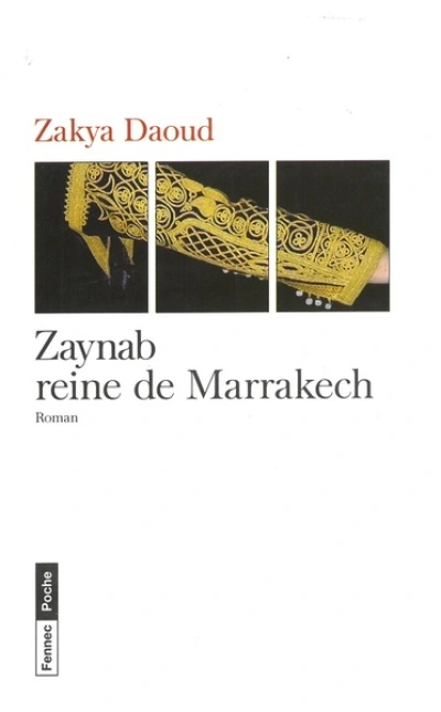 Zaynab : Reine de Marrakech