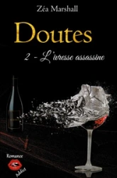 Doutes, tome 2 : L'ivresse assassine