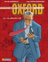 Sept balles pour Oxford,  tome 7: La vulnérabilité