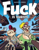 Fuck ze tourists !, tome 1