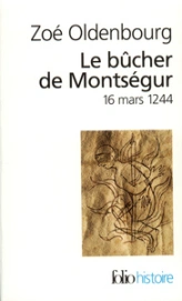 Le bûcher de Montségur, 16 mars 1244