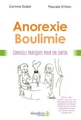 Anorexie Boulimie: Conseils pratiques pour mieux vivre