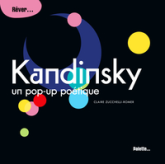 Kandinsky : Un pop-up poétique